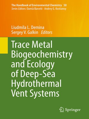 cover image of Trace Metal Biogeochemistry and Ecology of Deep-Sea Hydrothermal Vent Systems